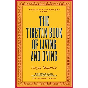 the tibetan book of living and dying the spiritual classic amp international bestseller 30th anniversary edition