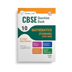 together with cbse question bank class 10 mathematics standard for 2025 exam chapterwise amp topicwise