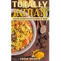 Totally Indian: Classic Indian Recipes to Make at Home (Flavors of the World Cookbooks)