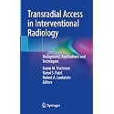 Transradial Access in Interventional Radiology: Background, Applications and Techniques