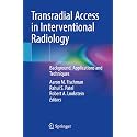Transradial Access in Interventional Radiology: Background, Applications and Techniques