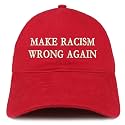 Trendy Apparel Shop Make Racism Wrong Again Embroidered Soft Crown 100% Brushed Cotton Cap