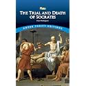 The Trial and Death of Socrates: Four Dialogues (Thrift Editions)