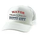 Trucker Hat Mayor of Titty City Funny Snapback Cap