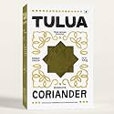 Tulua Coriander Premium Powder (Dhaniya) - 100gm | Naturally Processed and Grounded with Natural Oils | 100% Natural and Organic | Made with Freshest Coriander Seeds