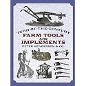 Turn-of-the-Century Farm Tools and Implements (Dover Pictorial Archives)