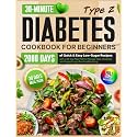 Type 2 Diabetes Cookbook for Beginners: 2000 Days of Quick & Easy Low-Sugar Recipes with a 30-Day Meal Plan to Manage Type 2 Diabetes and Support Long-Term Healthy Living