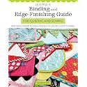 Ultimate Binding and Edge-Finishing Guide for Quilting and Sewing: More Than 16 Different Techniques from Basic to Scalloped, Scrappy to Chenille (Landauer) Finish Your Projects Perfectly Every Time