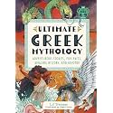 Ultimate Greek Mythology: Adventurous Stories, Fun Facts, Amazing History, and Beyond!