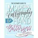 The Ultimate Guide to Modern Calligraphy & Hand Lettering for Beginners