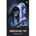 UNBREAKABLE TIES