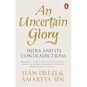 an uncertain glory india and its contradictions
