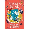 Uncles, Aunts And Elephants: A Ruskin Bond Treasury, illustrated book, collection of popular short stories & poems for kids, & stories like 'The Black Cat', 'The Eyes of the Eagle' & 'The Evil 