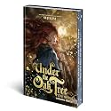 Under the Oak Tree: Volume 3 (The Novel) (Under the Oak Tree - Novel)