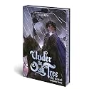 Under the Oak Tree: Volume 4 (The Novel) (Under the Oak Tree - Novel)