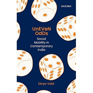 uneven odds social mobility in contemporary india