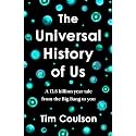 The Universal History of Us: A 13.8 billion year tale from the Big Bang to you