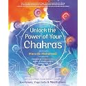 Unlock the Power of Your Chakras: An Immersive Experience through Exercises, Yoga Sets & Meditations