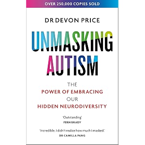 unmasking autism the power of embracing our hidden neurodiversity unmasking autism series