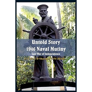 untold story 1946 naval mutiny last war of independence