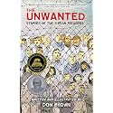 The Unwanted: Stories of the Syrian Refugees: A Graphic Novel – A Sibert Honor Winner on War, Survival, and Resilience