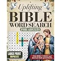 Uplifting Bible Word Search Book for Adults and Seniors: Large Print Word Find Christian Puzzles to Strengthen Your Relationship with Jesus & Reflect on God’s Timeless Words (Gifts for Women & Men)