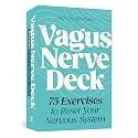 Vagus Nerve Deck: 75 Exercises to Reset Your Nervous System