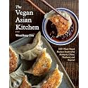 The Vegan Asian Kitchen: 100+ Plant-Based Recipes Inspired by Malaysia, China, Thailand, and Beyond