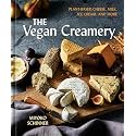 The Vegan Creamery: Plant-Based Cheese, Milk, Ice Cream, and More (A Cookbook)