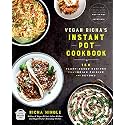 Vegan Richa's Instant Pot™ Cookbook: 150 Plant-based Recipes from Indian Cuisine and Beyond