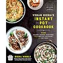 Vegan Richa's Instant Pot™ Cookbook: 150 Plant-based Recipes from Indian Cuisine and Beyond