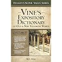 Vine's Expository Dictionary of the Old and New Testament Words (Super Value Series)