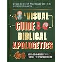 A Visual Guide to Biblical Apologetics: A One-of-a-Kind Resource for the Everyday Apologist | Understanding and Defending Your Faith