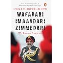 Wafadari Imaandari Zimmedari: (A must read for anyone navigating life’s challenges, striving to succeed in their work, or seeking to overcome difficulties in their daily lives)
