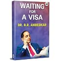 Waiting For A Visa | Dr. B.R. Ambedkar | English Paperback | The Original Edition | State And Minorities by BR Ambedkar | Their Mechanism, Genesis And Development | Ambedkar Minority Castes In India | Book Bhimrao Works B R P