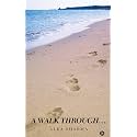 A WALK THROUGH…