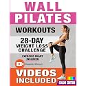 Wall Pilates Workouts: 28-Day Challenge with Exercise Chart for Weight Loss | 10-Min Routines for Women, Beginners and Seniors - Color Illustrated Edition