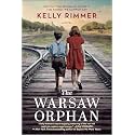 The Warsaw Orphan: A WWII Historical Fiction Novel – A NYT Bestseller of Jewish History and World War 2 Resistance