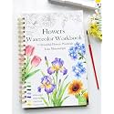 Watercolor Workbook, Water Coloring Book for Adult &amp;Teens Beginners,15 Beautiful Flowers Designs 300gsm Cold Press Cotton Watercolor Paper,Perfect Gifts to Spark Creativity Stress Relief(10.2" x 6.9")