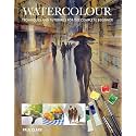 Watercolour: Techniques and Tutorials for the Complete Beginner