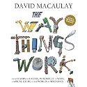 The Way Things Work: Newly Revised Edition: The Ultimate Guide to How Things Work