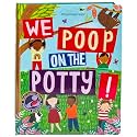 We Poop on the Potty!: Funny Potty Training Book for Toddlers | Mom's Choice Gold Award Winner | Teaches Bathroom Habits with Animals & Humor | Large Padded Board Book Gift for Boys & Girls
