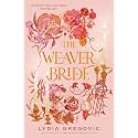 The Weaver Bride: Book 1