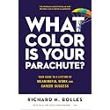 What Color Is Your Parachute?: Your Guide to a Lifetime of Meaningful Work and Career Success