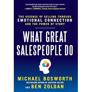 what great salespeople do the science of selling through emotional connection and the power of story marketingsalesadv amp promo
