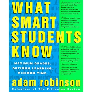 what smart students know maximum grades optimum learning minimum time
