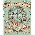 The Wheel of the Year: An Illustrated Guide to Nature's Rhythms