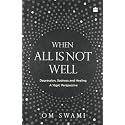 When All Is Not Well: Depression, Sadness and Healing - A Yogic Perspective