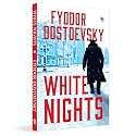 White Nights by Fyodor Dostoyevsky | The Original Classic | Russian Literature | Romantic Novel | Psychological Fiction | Human Emotions | Loneliness ... | Premium Paperback (Fingerprint! Classics)