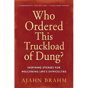 who ordered this truckload of dung inspiring stories for welcoming life39s difficulties